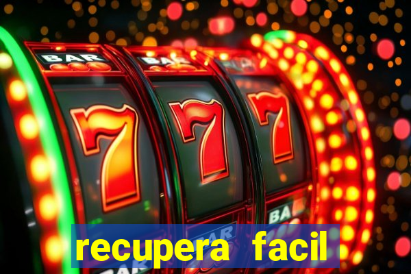 recupera facil reclame aqui